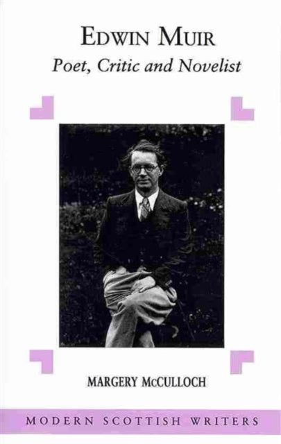 Book cover of: Edwin Muir. By: Margery Palmer McCulloch