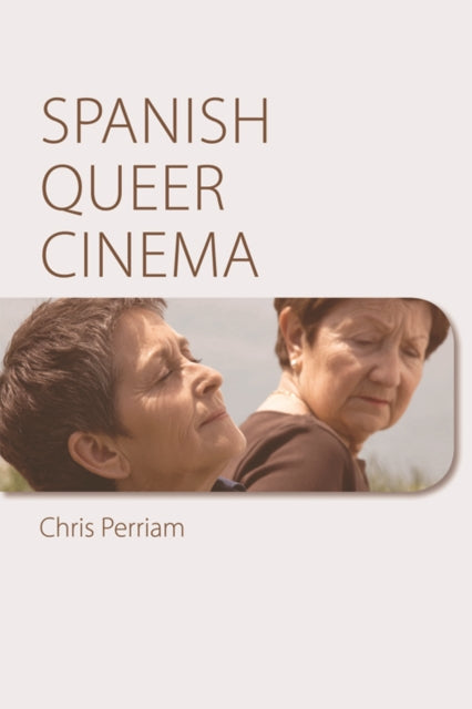 Book cover of: Spanish Queer Cinema