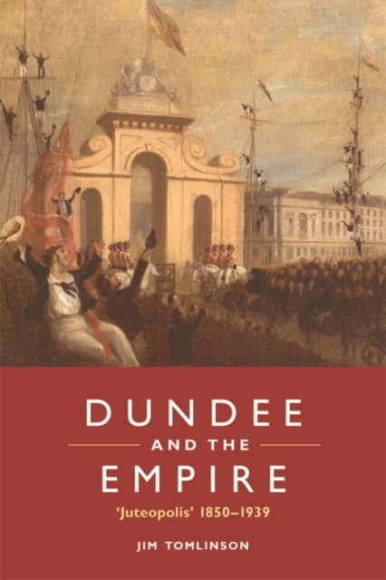 Book cover of: Dundee and the Empire