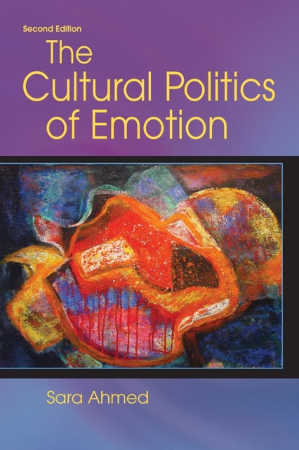 Book cover of: Cultural Politics of Emotion. By: Sara Ahmed