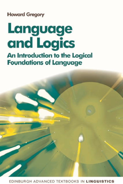 Book cover of: Language and Logics. By: Howard Gregory
