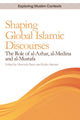 Book cover of: Shaping Global Islamic Discourses. By: Masooda Bano