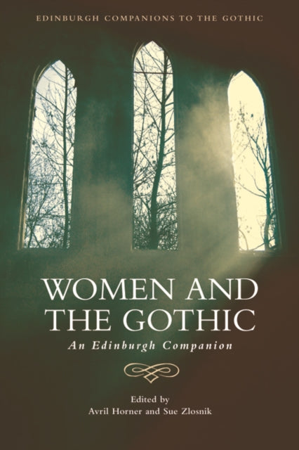 Book cover of: Women and the Gothic. By: Avril Horner