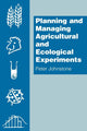 Book cover of: Planning and Managing Agricultural and Ecological Experiments. By: Pete Johnstone