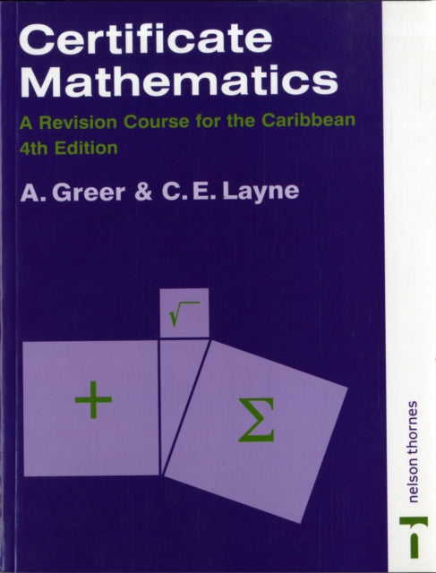 Book cover of: Certificate Mathematics - A Revision Course for the Caribbean. By: A. Greer
