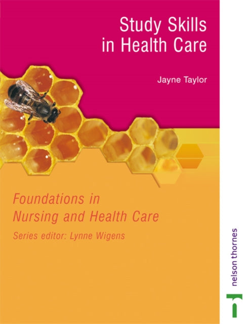 Book cover of: STUDY SKILLS IN HEALTH CARE -FNHCS. By: Jayne D. Taylor