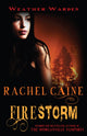 Book cover of: Firestorm. By: Rachel Caine