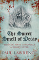 Book cover of: Sweet Smell of Decay. By: Paul Lawrence