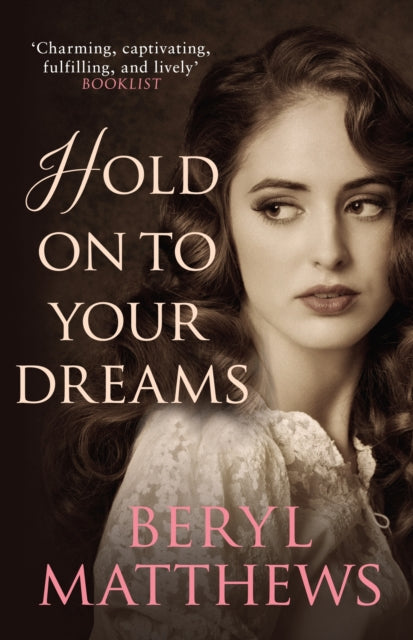 Book cover of: Hold on to your Dreams. By: Beryl Matthews