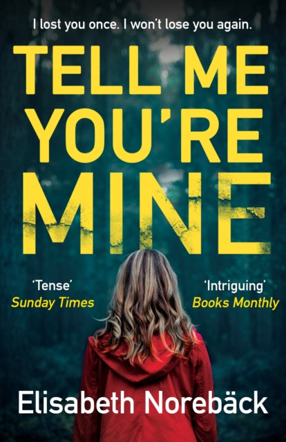 Book cover of: Tell Me You're Mine. By: Elisabeth Noreback