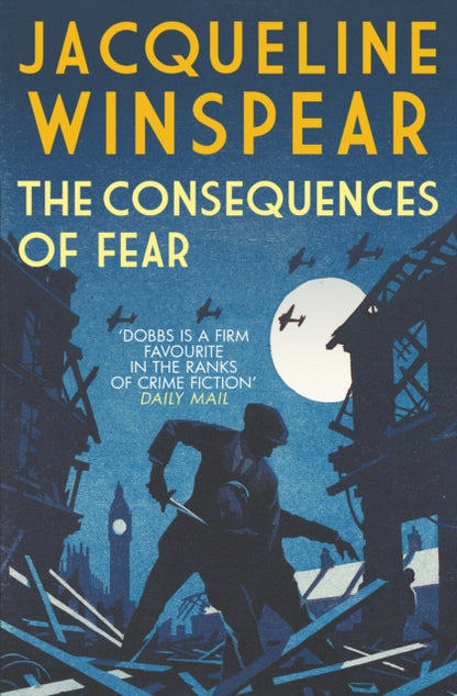 Book cover of: Consequences of Fear. By: Jacqueline Winspear