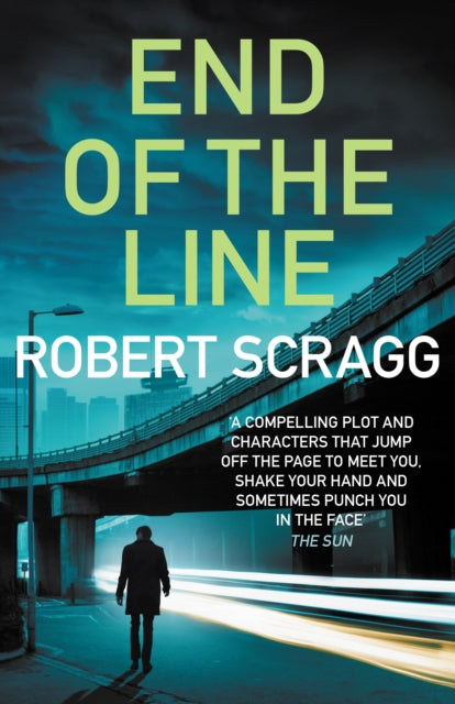 Book cover of: End of the Line. By: Robert Scragg