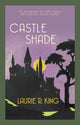 Book cover of: Castle Shade. By: Laurie R. King