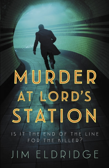 Murder at Lord’s Station, The gripping wartime mystery series 9780749030889 Jim Eldridge