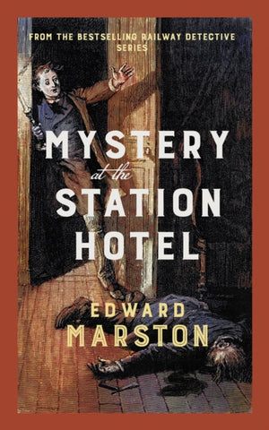 Mystery at the Station Hotel, The bestselling Victorian mystery series
