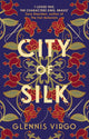 City of Silk, The Times Historical Fiction Book of the Month - 'Enjoyable and immersive' 9780749031848 Glennis Virgo