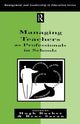 Book cover of: Managing Teachers as Professionals in Schools. By: Busher & Saran