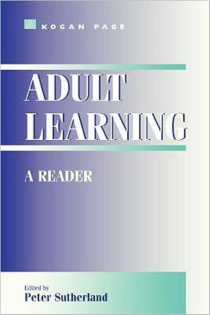 Book cover of: Adult Learning: a Reader. By: Pet Sutherland