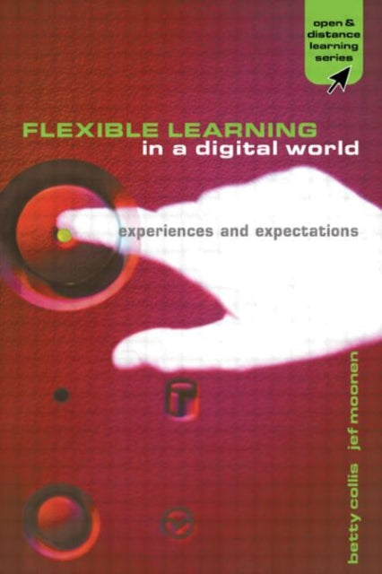 Book cover of: Flexible Learning in a Digital World. By: Betty Collis