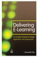 Book cover of: Delivering E-Learning. By: Kenneth Fee