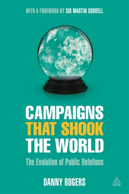 Book cover of: Campaigns that Shook the World. By: Danny Rogers