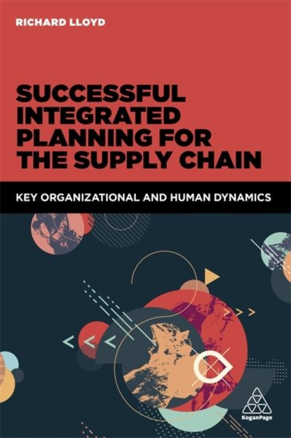 Book cover of: Successful Integrated Planning for the Supply Chain. By: Richard Lloyd