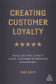 Book cover of: Creating Customer Loyalty. By: Chris Daffy
