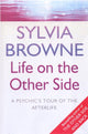 Book cover of: Life On The Other Side. By: Sylvia Browne