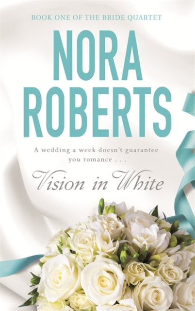 Book cover of: Vision In White. By: Nora Roberts