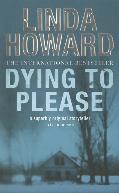 Book cover of: Dying To Please. By: Linda Howard
