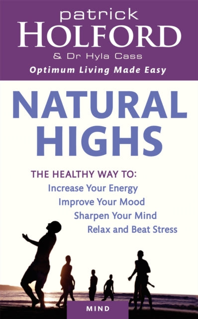 Book cover of: Natural Highs. By: Patrick Holford