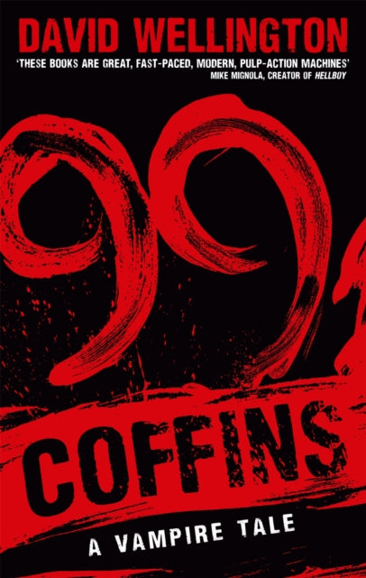Book cover of: 99 Coffins. By: David Wellington
