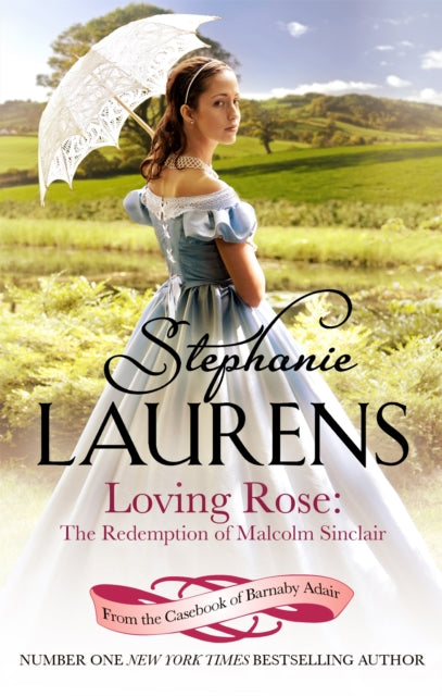 Book cover of: Loving Rose: The Redemption of Malcolm Sinclair. By: Stephanie Laurens