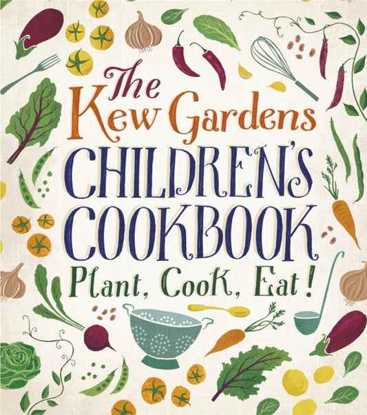 Book cover of: Kew Gardens Children's Cookbook. By: Joe Archer