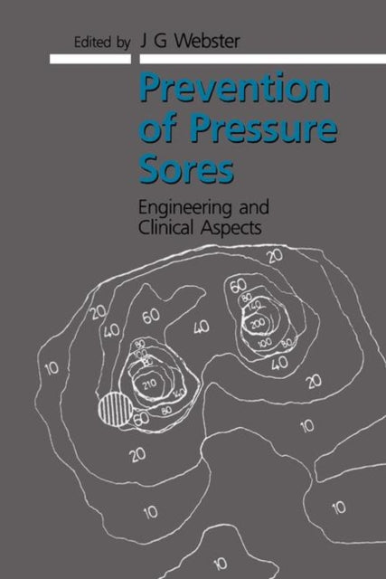 Book cover of: Prevention of Pressure Sores. By: J.G Webster