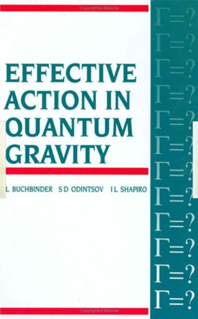 Book cover of: Effective Action in Quantum Gravity. By: I.L Buchbinder