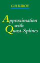 Book cover of: Approximation with Quasi-Splines