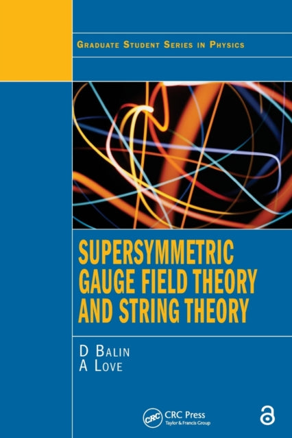 Book cover of: Supersymmetric Gauge Field Theory and String Theory