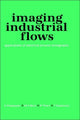 Book cover of: Imaging Industrial Flows. By: A Plaskowski