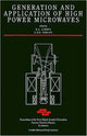 Book cover of: Generation and Application of High Power Microwaves