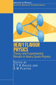 Book cover of: Heavy Flavour Physics Theory and Experimental Results in Heavy Quark Physics. By: Scottish Universities Summer School in Physics (55th 2001 St. Andrews, Scotland)
