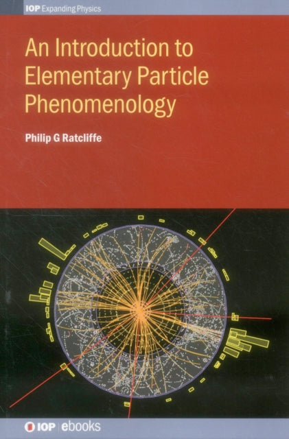 Book cover of: Introduction to Elementary Particle Phenomenology. By: Philip G. Ratcliffe