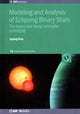 Book cover of: Modeling and Analysis of Eclipsing Binary Stars. By: Andrej Dr Prsa