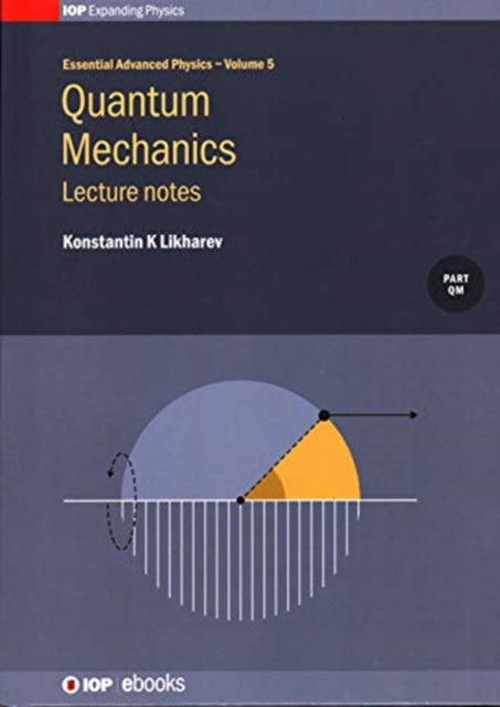Book cover of: Quantum Mechanics: Lecture notes. By: LIKHAREV