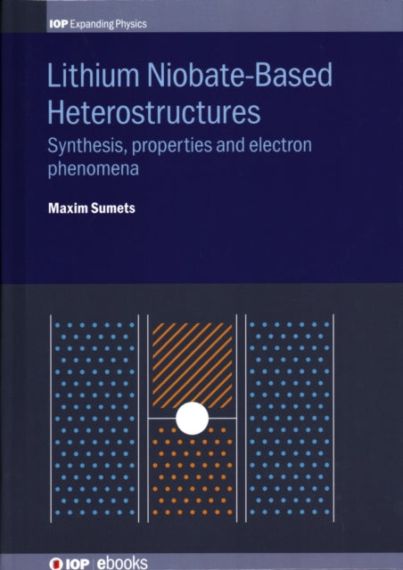 Book cover of: Lithium Niobate-Based Heterostructures. By: SUMETS