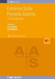 Book cover of: Extreme Solar Particle Storms. By: Miyake USOSKIN