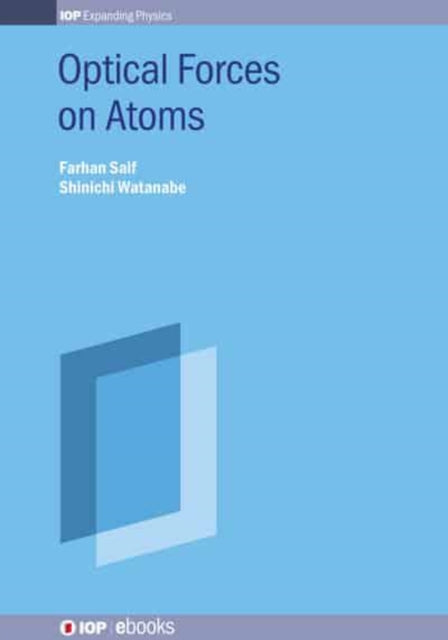Book cover of: Optical Forces on Atoms. By: Shinichi Watanabe