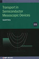 Book cover of: Transport in Semiconductor Mesoscopic Devices (Second Edition). By: FERRY