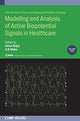 Book cover of: Modelling and Analysis of Active Biopotential Signals in Healthcare, Volume 2. By: Varun Bajaj