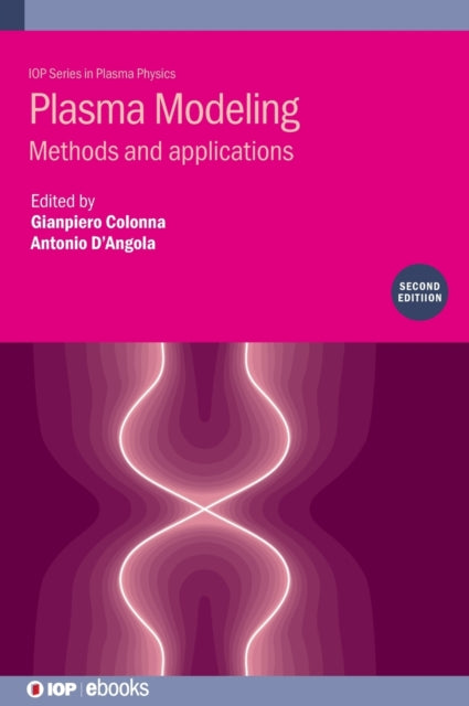 Book cover of: Plasma Modeling (Second Edition). By: D'ANGOLA COLONNA